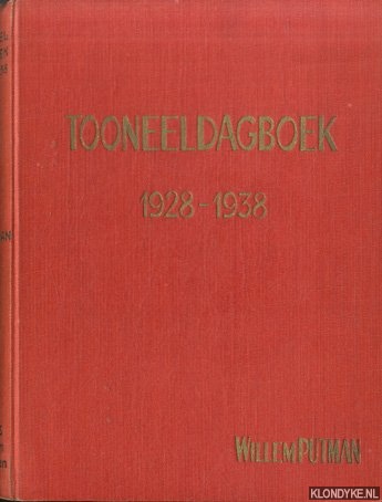 Putman, Willem - Tooneeldagboek 1928-1938