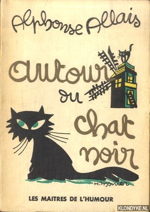 Allais, Alphonse - Autour du chat noir. 