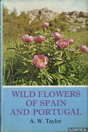 Taylor, Albert William - Wild Flowers of Spain and Portugal