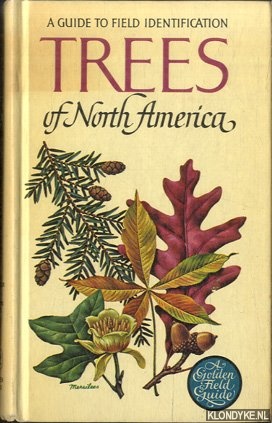 Brockman, Frank C. - Trees of North America. A Field Guide to the Major Native and Introduced Species North of Mexico