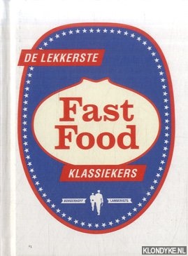 Caignau, Patrick - De lekkerste Fast food klassiekers