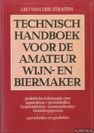 Straten, Leo van der - Technisch handboek voor de amateur wijn- en biermaker