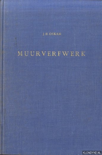 Oskam, J.H. - Muurverfwerk