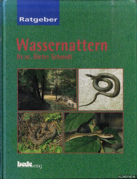 Schmidt, Dieter - Ratgeber Wassernattern. Die Unterfamilie Natricinae