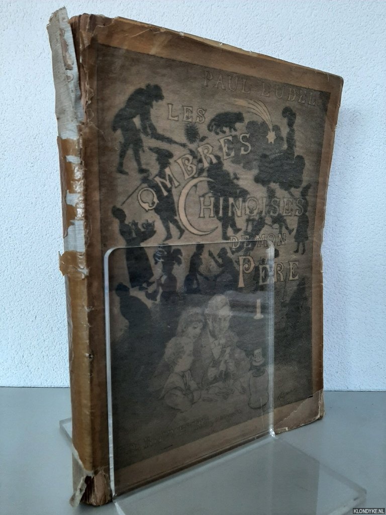 Eudel, Paul - Les ombres Chinoises de mon pere