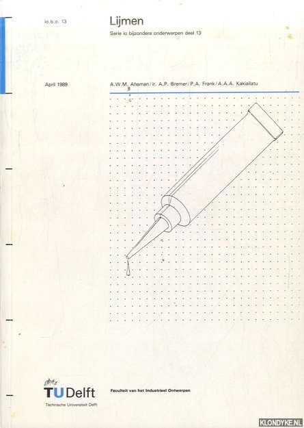 Ahsman, A.W.M. & A.P. Bremer & P.A. Frank & A.A.A. Kakiaikatu - Lijmen