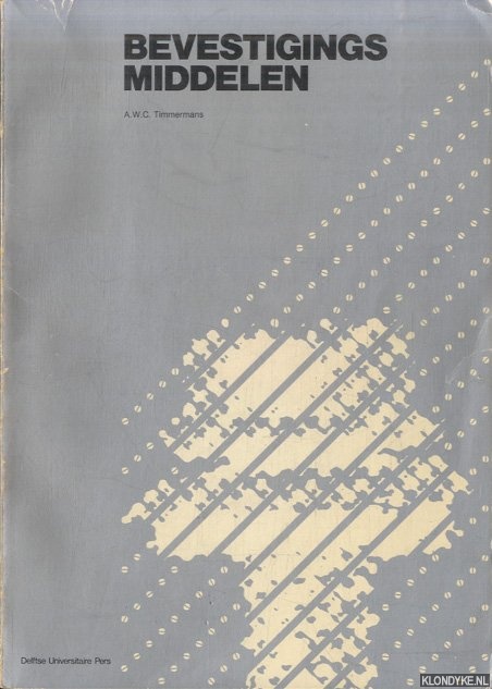 Timmermans, A.W.C. - Bevestigingsmiddelen
