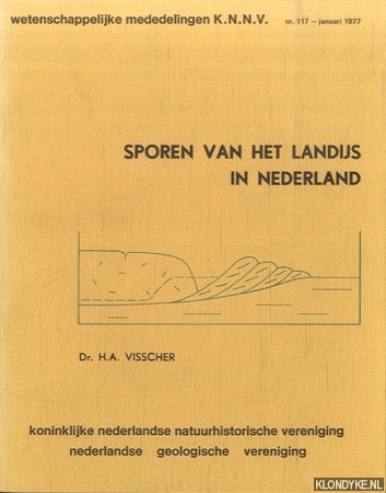 Visscher, H.A. - Sporen van het landijs in Nederland