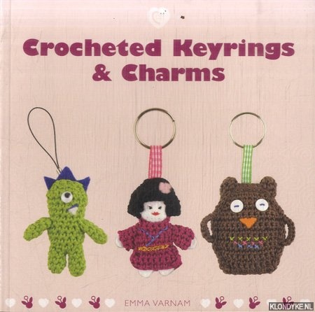 Varnam, Emma - Crocheted Keyrings and Charms