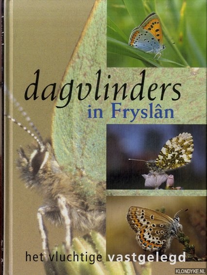 Veling, Kars - Dagvlinders in Frysln: het vluchtige vastgelegd