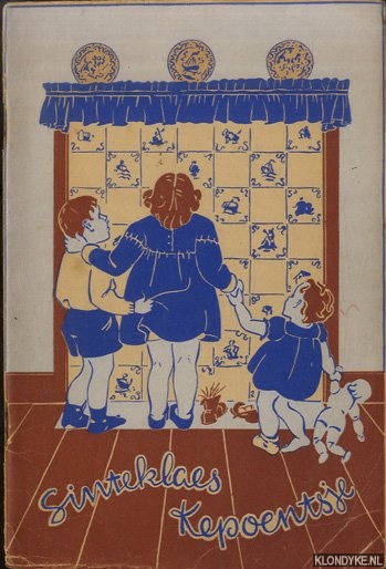 Jong, E.S. de (gearstald fan) & Jekke fan Dyk (mei printsjes fan) - Sinterklaes Kepoentsje. Sinteklazeboek