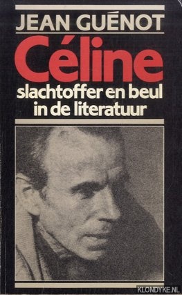Guenot, Jean - Cline, slachtoffer en beul in de literatuur