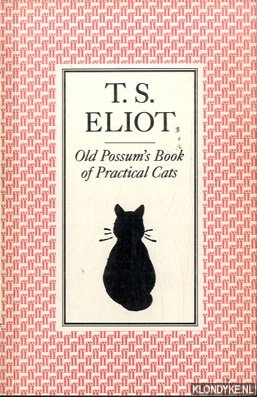 Eliot, T.S. & Nicolas Bentley (decorations) - Old Possum's Book of Practical Cats