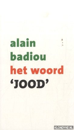 Badiou, Alain - Het woord 