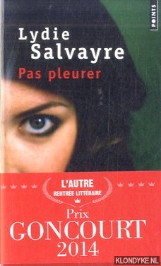 Salvayre, Lydie - Pas pleurer