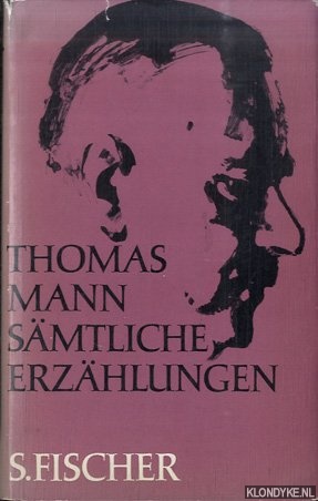 Mann, Thomas - Smtliche Erzhlungen