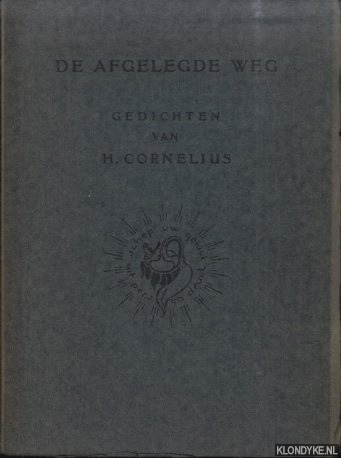 Cornelius, H. - De afgelegde weg. Gedichten