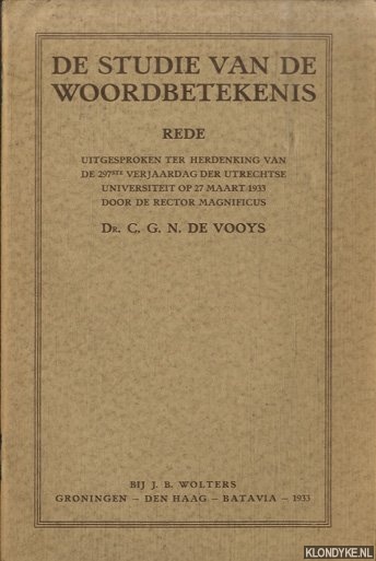 Vooys, C.G.N. de Prof. - Inleiding tot de studie van de woordbetekenis. Rede