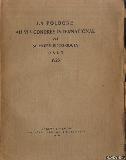 Various - La Pologne au VI-e congrs international des Sciences Historiques. Oslo 1928