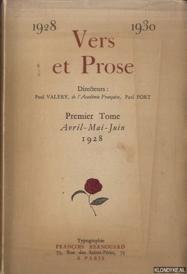 Valery, Paul & Paul Fort - Vers et Prose. Premier Tome: Avril-Mai-Juin 1928
