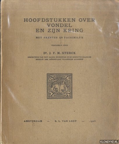 Sterck, J.F.M. - Hoofdstukken over Vondel en zijn kring. Met prenten en facsimil's