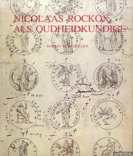 Scheller, Robert W. - Nicolaas Rockox als oudheidkundige