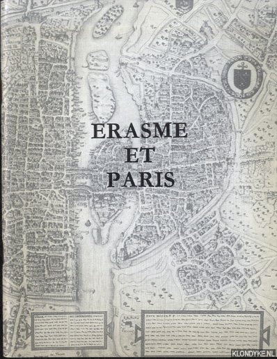 Various - Erasme et Paris. Exposition organise avec le concours de la Bibliothque Nationale