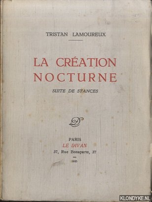 Lamoureux, Tristan - Le cration nocturne,. Suite de stances
