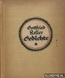 Keller, Gottfried - Gottfried Keller Gedichte. Geschrieben und illustriert von Ida Berisch