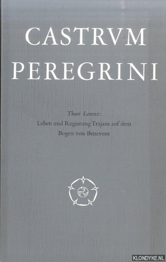 Lorenz, Thuri - Leben und Regierung Trajans auf dem Bogen von Benevent
