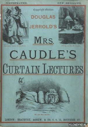 Jerrold, Douglas - Mrs. Caudle's Curtain Lectures