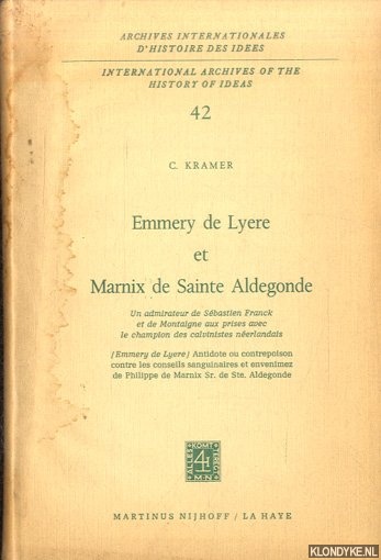 Kramer, C. - Emmery de Lyere et Marnix de Sainte Aldegonde