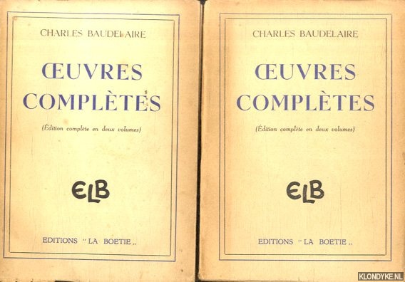 Baudelaire, Charles - Oeuvres compltes. dition complte en deux volumes (2 volumes)