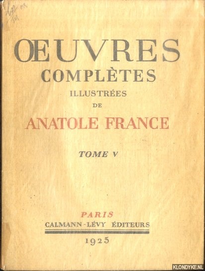 France, Anatole & Carlgle (bois gravs de) & Roubille (bois gravs de) - Oeuvres compltes illustres de Anatole France. Tome V: Thas; L'tui de nacre