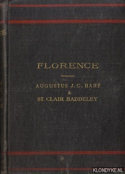 Hare, Augustus J.C. & St. Clair Baddeley - Florence