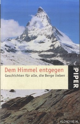 Ritten, Jan - Dem Himmel entgegen. Geschichten fr alle, die Berge lieben