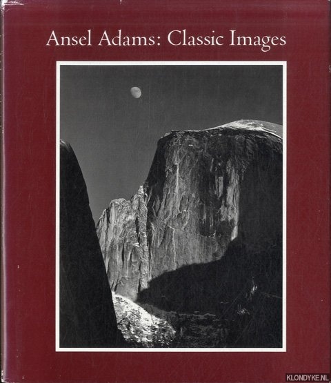 Adams, Ansel & James Alinder & John Szarkowski - Classic Images