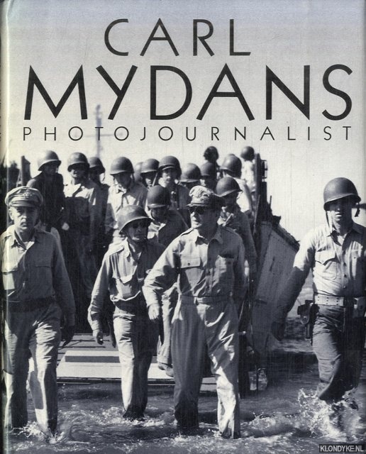 Mydans, Carl - Carl Mydans: Photojournalist