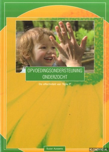 Aussems, Suzan - Opvoedingsondersteuning onderzocht. De effectiviteit van Triple P
