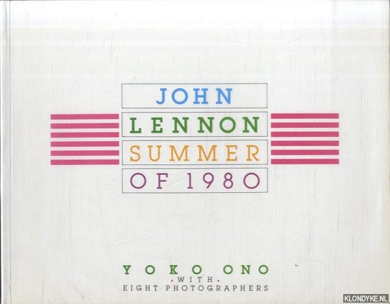 Ono, Yoko - John Lennon: Summer of 1980