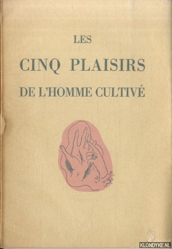 Benoit, Pierre - Les cinq plaisirs de l'homme cultiv