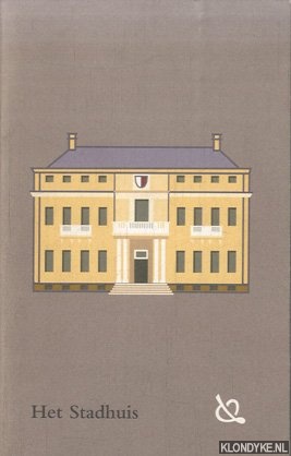 Diverse auteurs - Het stadhuis