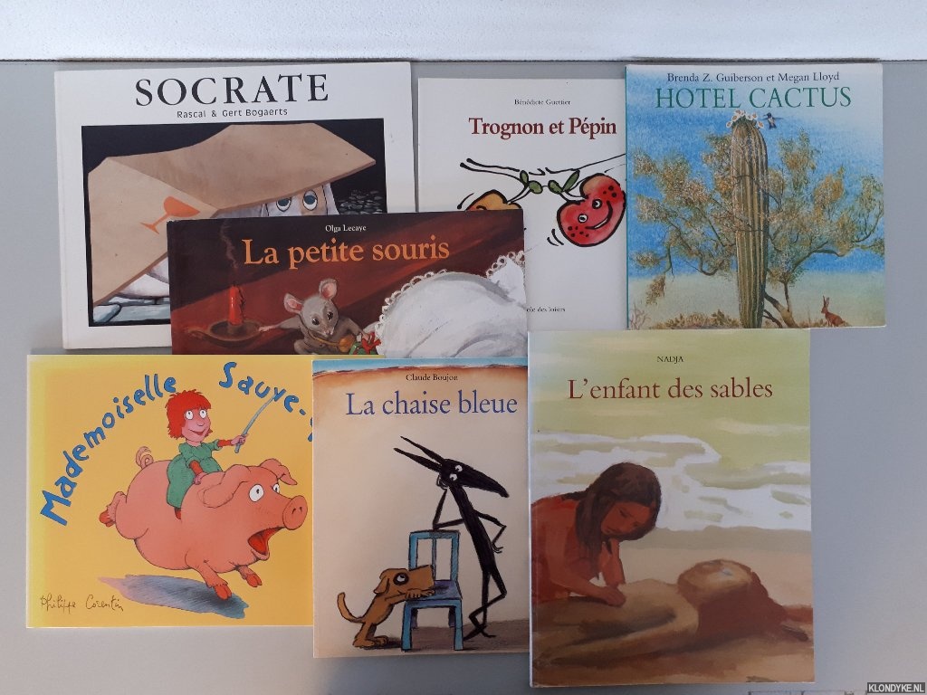 Guettier, Bndicte & Brenda Z. Guiberson et Megan Lloyd & Claude Boujon & Nadja & Olga Lecaye & Philippe Corentin &Rascal et Gert Bogaerts - Trognon et Ppin; Hotel Cactus; La chaise bleue; L'enfant des sables; La petite souris; Mademoisselle Sauve-qui-peut; Socrate