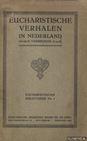 Vermeulen, H. - Eucharistische verhalen in Nederland