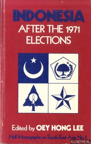 Lee, Oey Hong (edited by) - Indonesia after the 1971 elections
