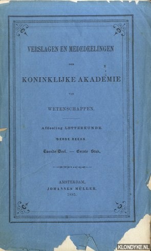 Diverse auteurs - Verslagen mededeelingen der Koninklijke Akademie van Wetenschappen. Afdeeling Letterkunde. Derde reeks. Tweede deel - eerste stuk