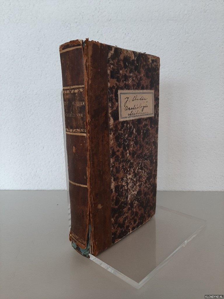 Oudin, J. - Archologie chrtienne, religieuse, civile et militaire