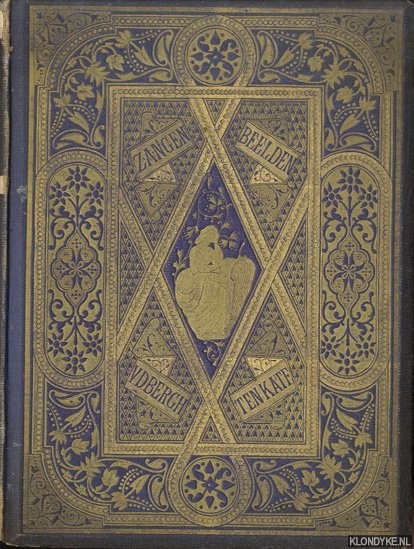 Bergh, S.J. van den & J.J.L. ten Kate - Zangen en beelden. Duitschlands dichters nagezongen en nageschetst