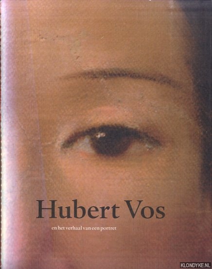 Grevenstein-Kruse, Anne van & Micaela van Rijckevorsel & Xiaohui Qiu - Hubert Vos en het verhaal van een portret + DVD