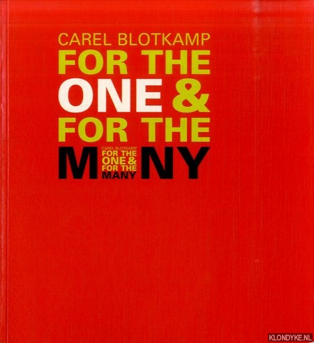 Ltticken, Sven (met een tekst van) - Carel Blotkamp; For the one & for the many